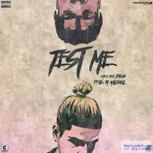 CGB - Test Me Ft . Mick Jenkins